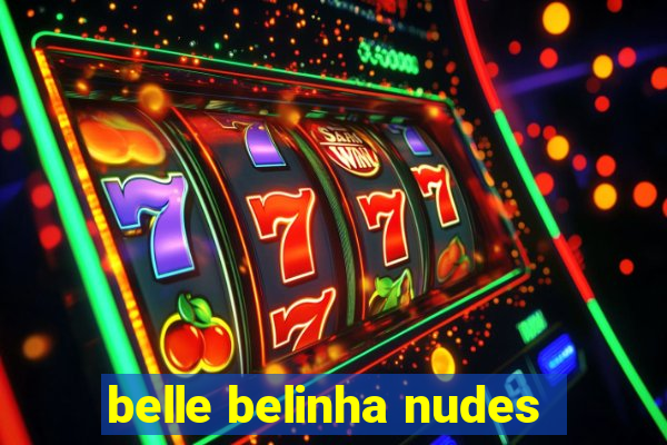 belle belinha nudes